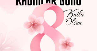 8 Mart Dünya Kadınlar Gününüz Kutlu Olsun