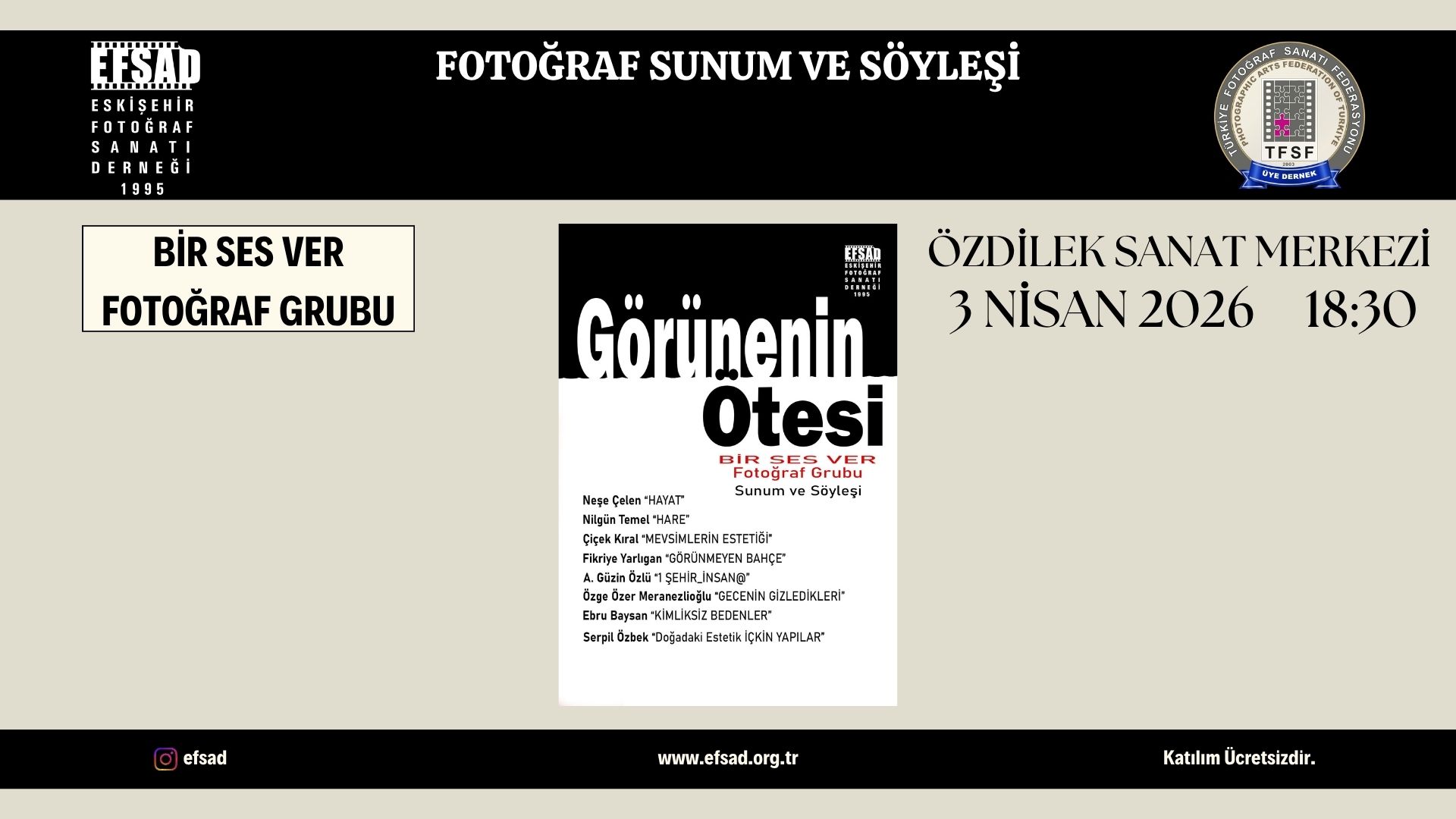 Bir Ses Ver Fotoğraf Grubu “Görünenin Ötesi” Sunum ve Söyleşi 03.04.2026